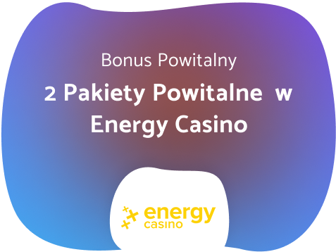 Energy Casino Bonus Powitalny