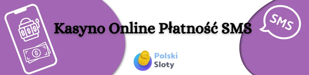 Kasyno online płatność SMS