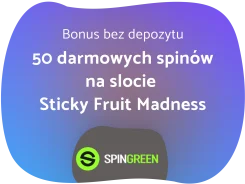 Bonus 50 darmowych spinów na slocie Sticky Fruit Madness