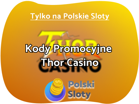 Thor Casino Kod Promocyjny