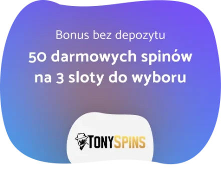 TonySpins Casino Bonus bez Depozytu