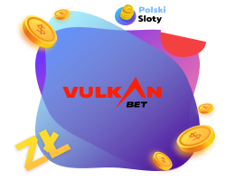 Vulkan Bet bonus powitalny