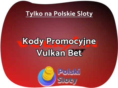 Vulkan Bet Kod Promocyjny