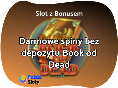 Darmowe spiny Book of Dead bez depozytu
