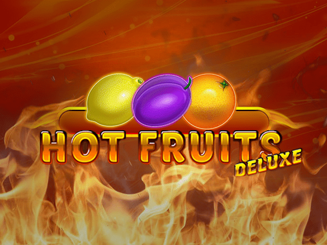 Hot Fruits Deluxe – darmowy slot online